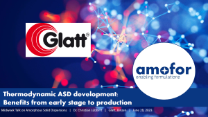 Thermodynamic ASD development: Benefits from early stage to production (Midweek Talk on Amorphous Solid Dispersions at Glatt in Binzen, Germany 2023)